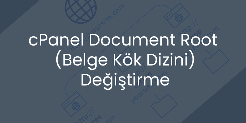 cpanel-document-root-degistirme-o